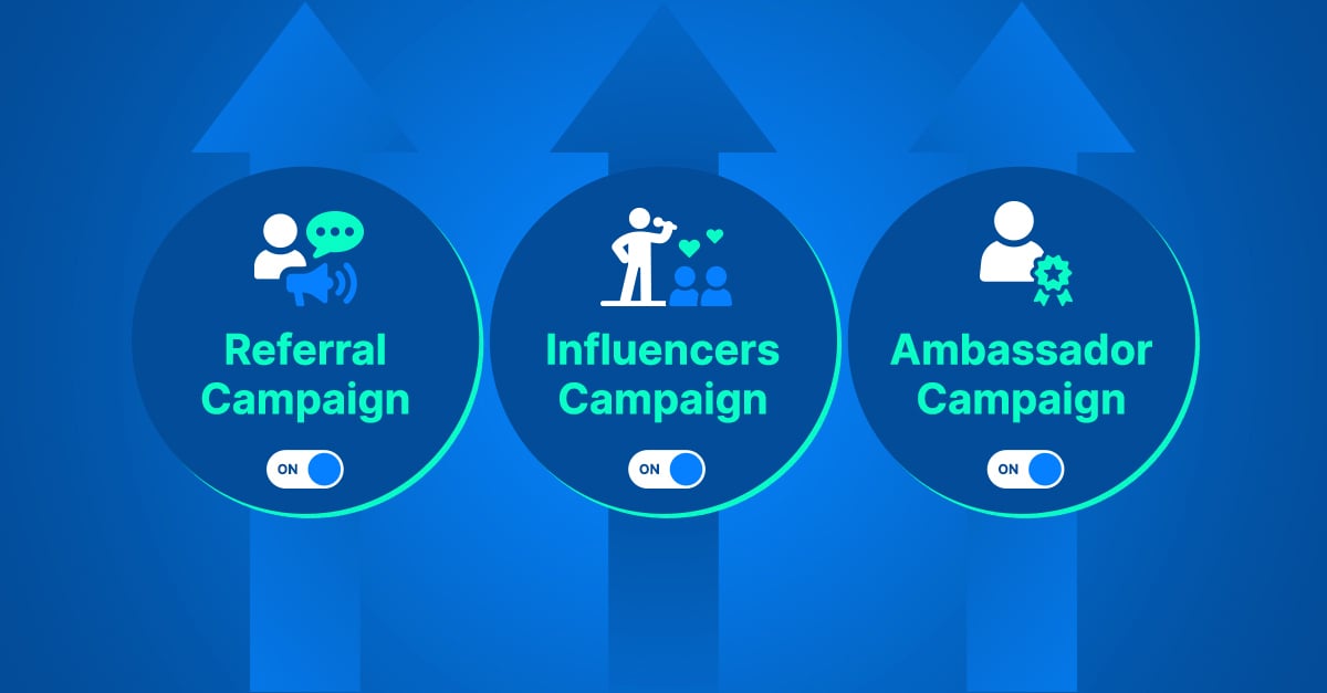 How to Run Referral, Influencer, and Ambassador Campaigns Simultaneously